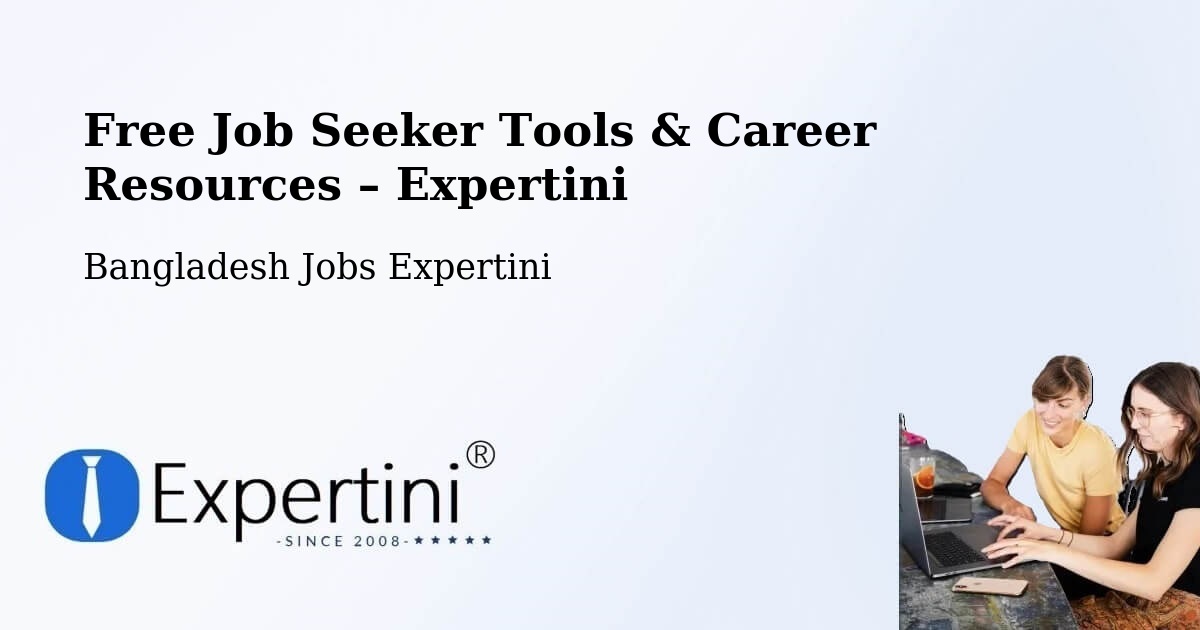 Free Job Seeker Tools & Career Resources – Kushtia - Kushtia, Bangladesh Jobs Expertini
