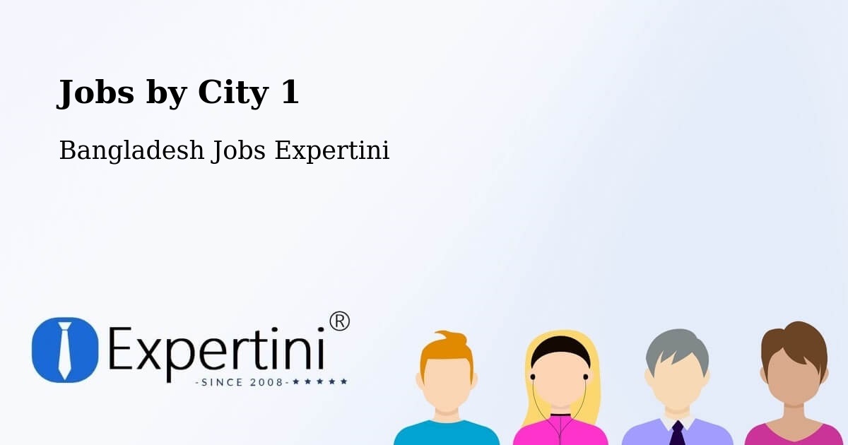 City Jobs in Bangladesh - Expertini